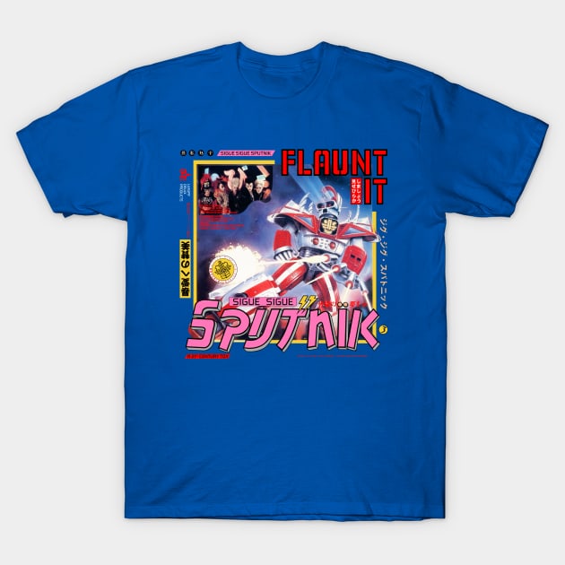 Sigue Sigue Sputnik - Flaunt It T-Shirt by AndroidDreams